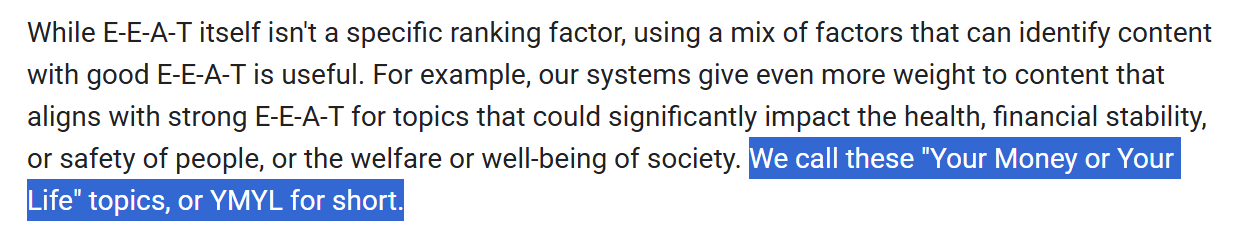 Google's documentation highlighting that topics which affect health, financial stability or safety are called Your Money or Your Life (YMYL) topics